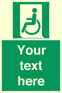 Custom sign safe condition emergency exit for people unable to walk or with walking impairment left